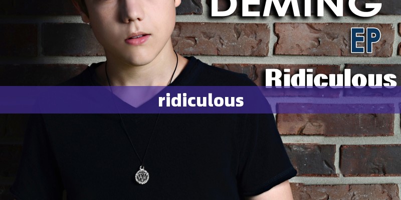 ridiculous
